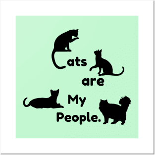 Cats are my People (black print) light green Posters and Art